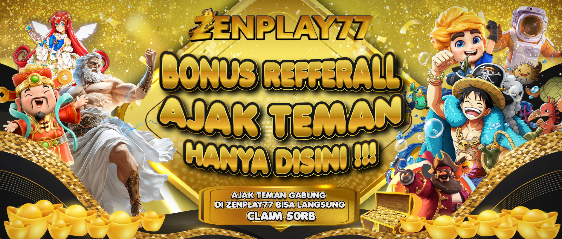 Refferral Ajak Teman Zenplay77